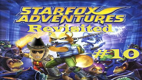 Revisiting Star Fox Adventures #10 [ Star Fox Series ]