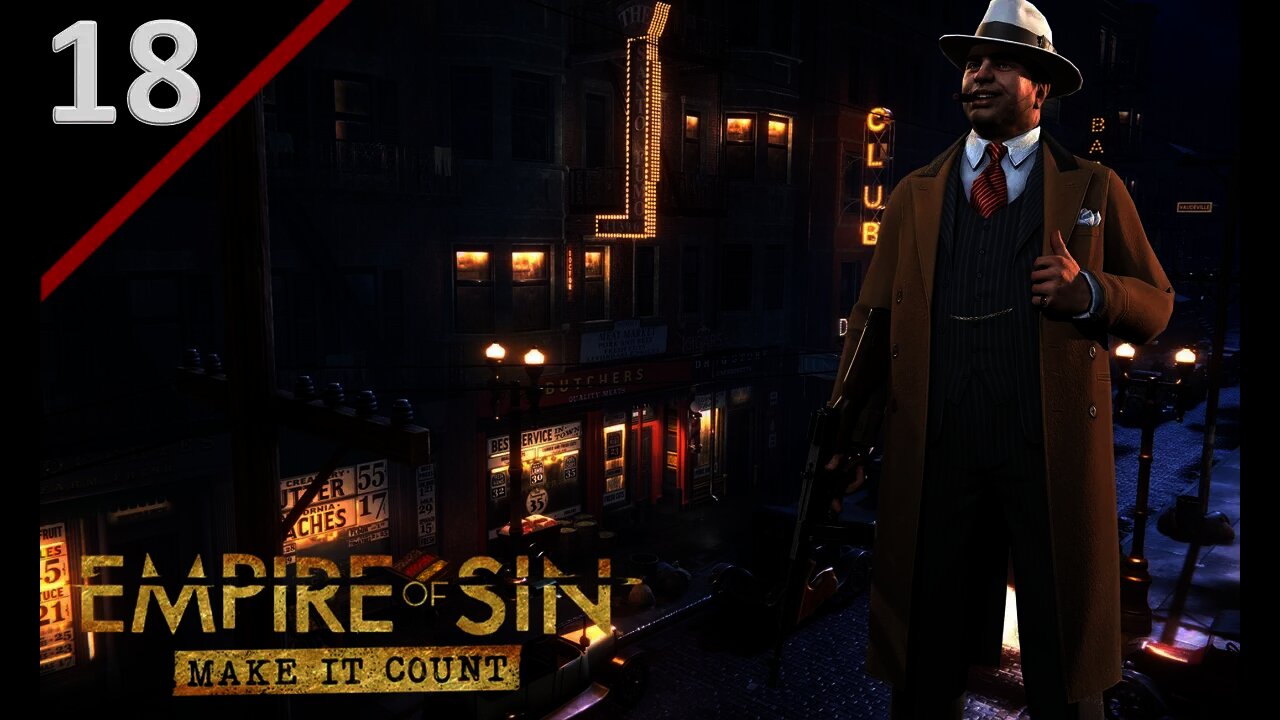 Gangster lineup Is To Stronk l Empire of Sin [Make it Count DLC] l Ep. 18