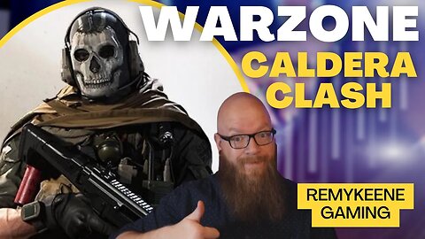 Caldera Clash 12 - RemyKeene Gaming - Warzone