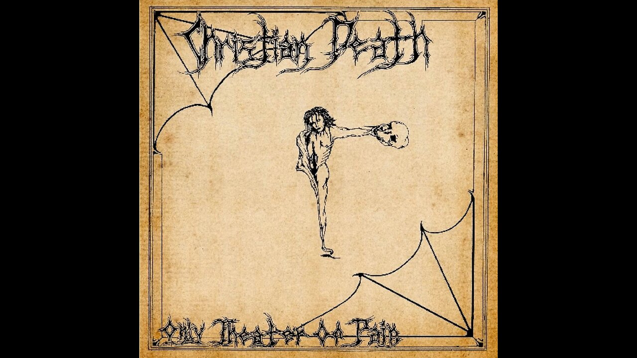 Christian Death - Only theater of pain (Vinyl playthrough)