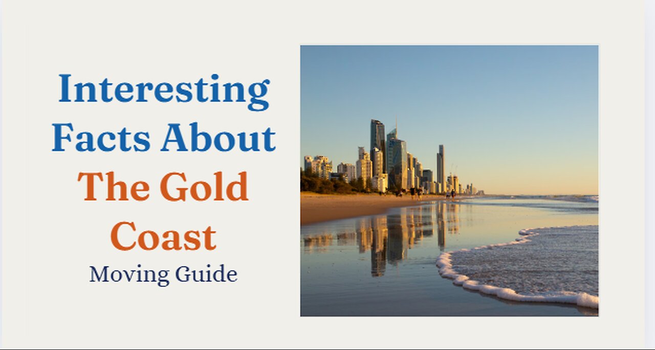 Interesting Facts About The Gold Coast: Moving Guide