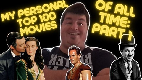 My Personal Top 100 Movies of All Time: Part 1