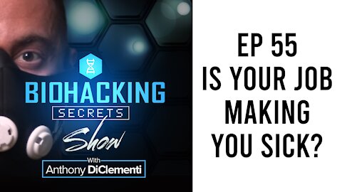 Ep 55 - Is Your Job Making You Sick? (Special Edition)