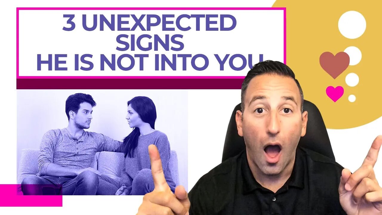 3 Unexpected Signs He Is Not Into You