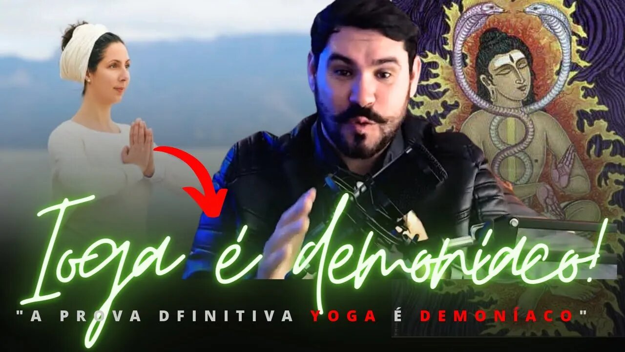 A PROVA QUE O YOGA É DEMONÍACO!