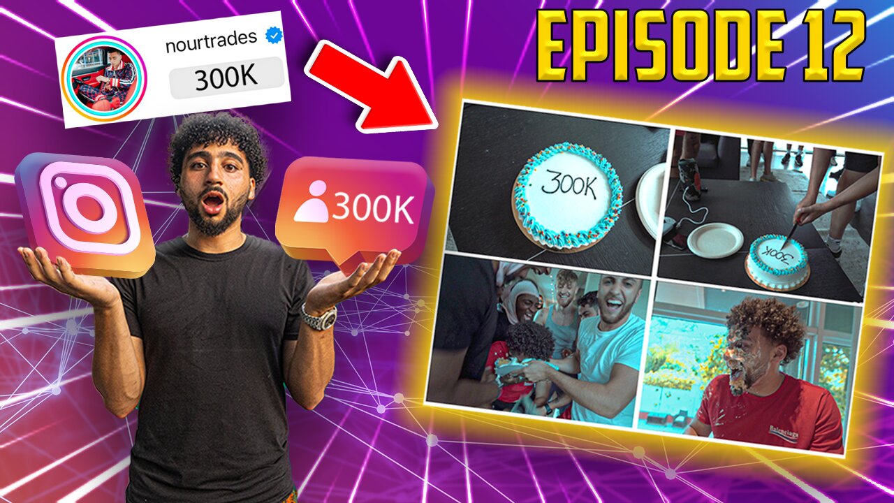 Just Hit 300,000 Followers on Instagram (Episode 12)