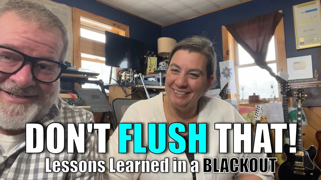 Don't Flush That | Lessons Learned In A Blackout | Big Family Homestead