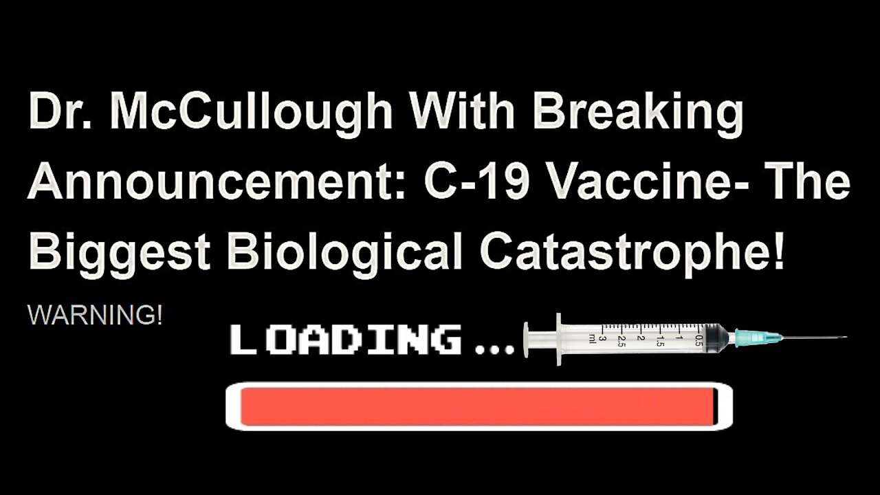 VACCINS génique Covid-19 /La plus grande atrocité biologique que l'humanité ait jamais connue...Dr P. McCullough (Hd 1080)