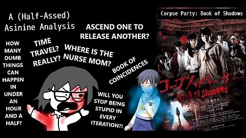 Corpse Party: Book of Shadows 2016: An Asi-nalysis