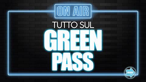 Tutto sul Green Pass