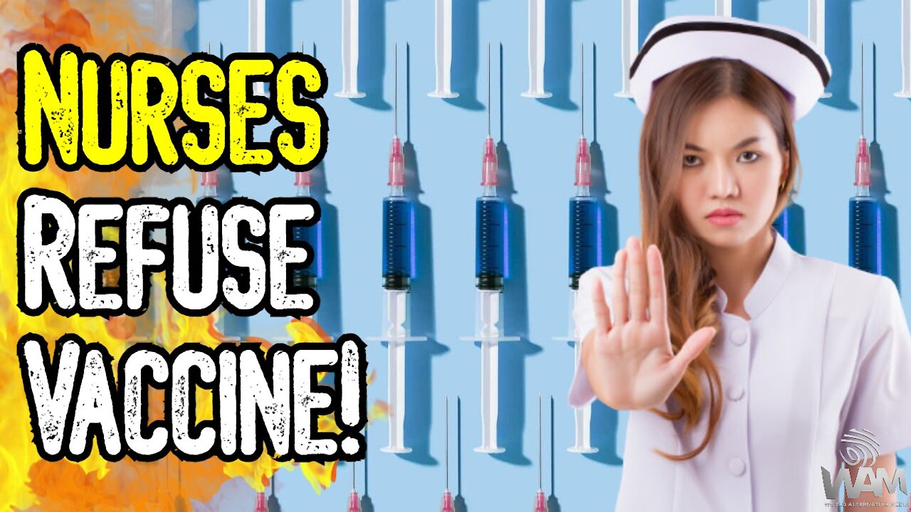 MORE Nurses & Doctors REFUSE Vaccine! - Media SMEARS Them! - This Is INSANE!