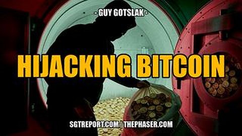 HIJACKING BITCOIN -- Guy Gotslak