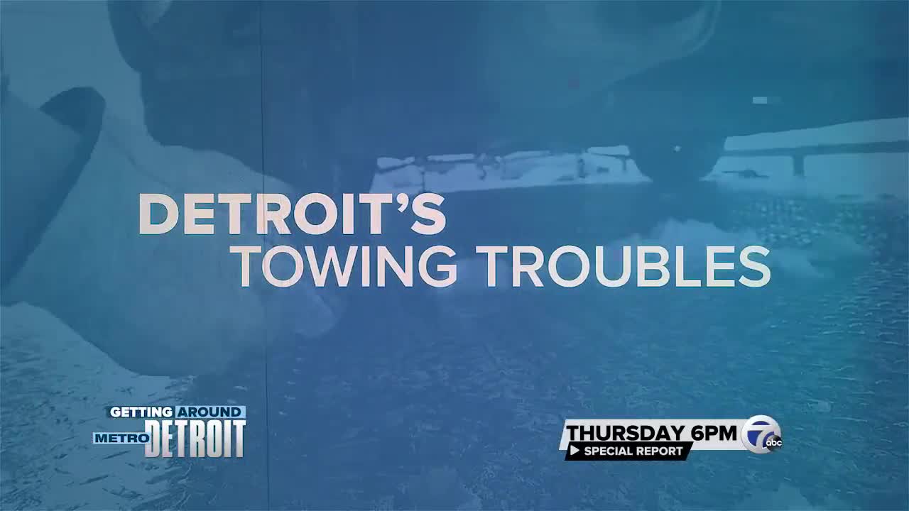 Detroit's Towing troubles, Thursday on 7 Action News