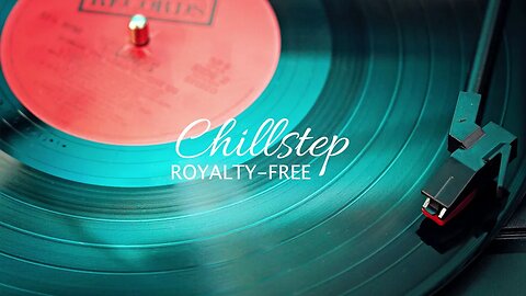 No Copyright CHILLSTEP MUSIC #9 | Free Download 432Hz