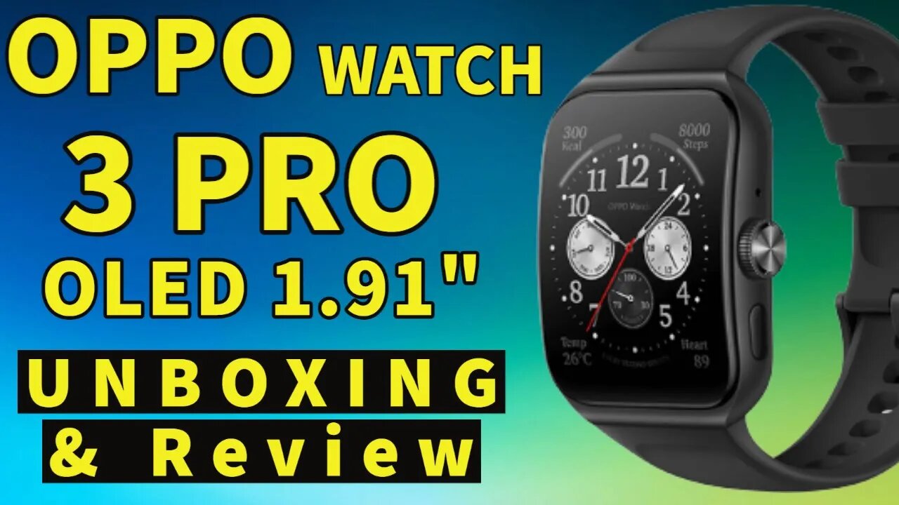 OPPO WATCH 3 UNBOX 1.91 OLED display, Qualcomm Snapdragon W5, 32GB ROM + 1GB RAM, Esim