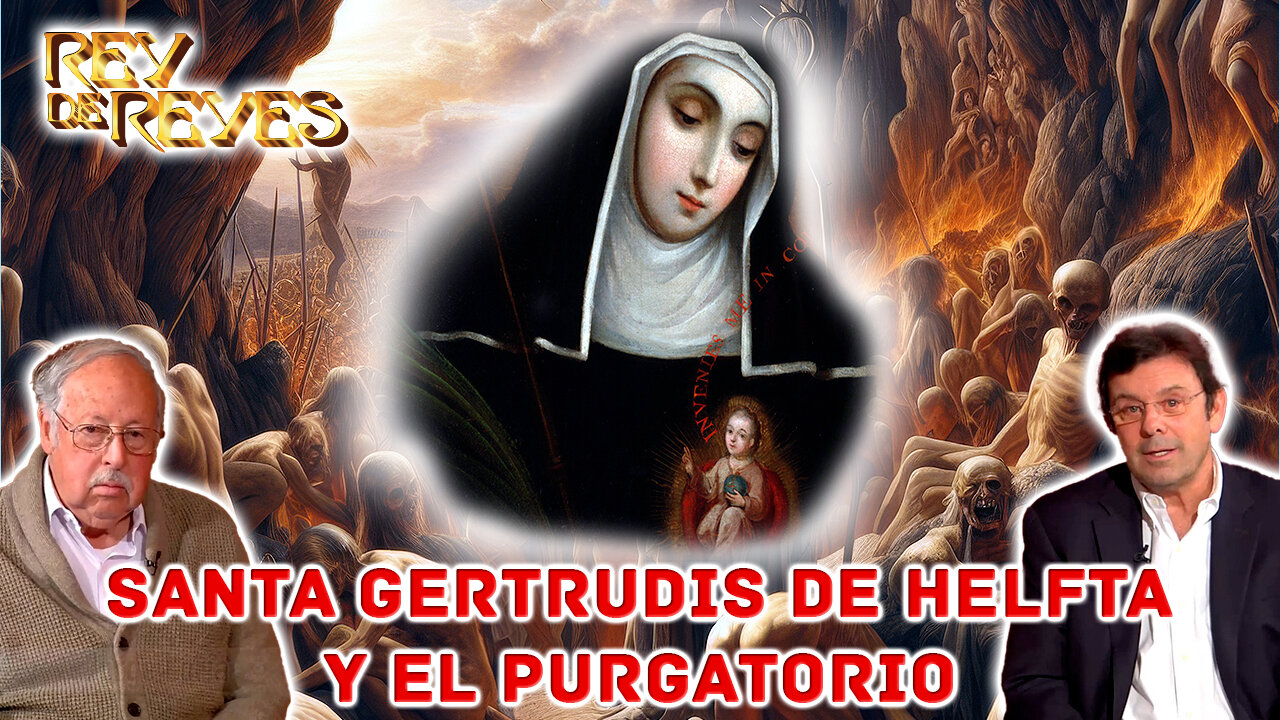 Santa Gertrudis de Halfta y el Purgatorio - Rey de Reyes