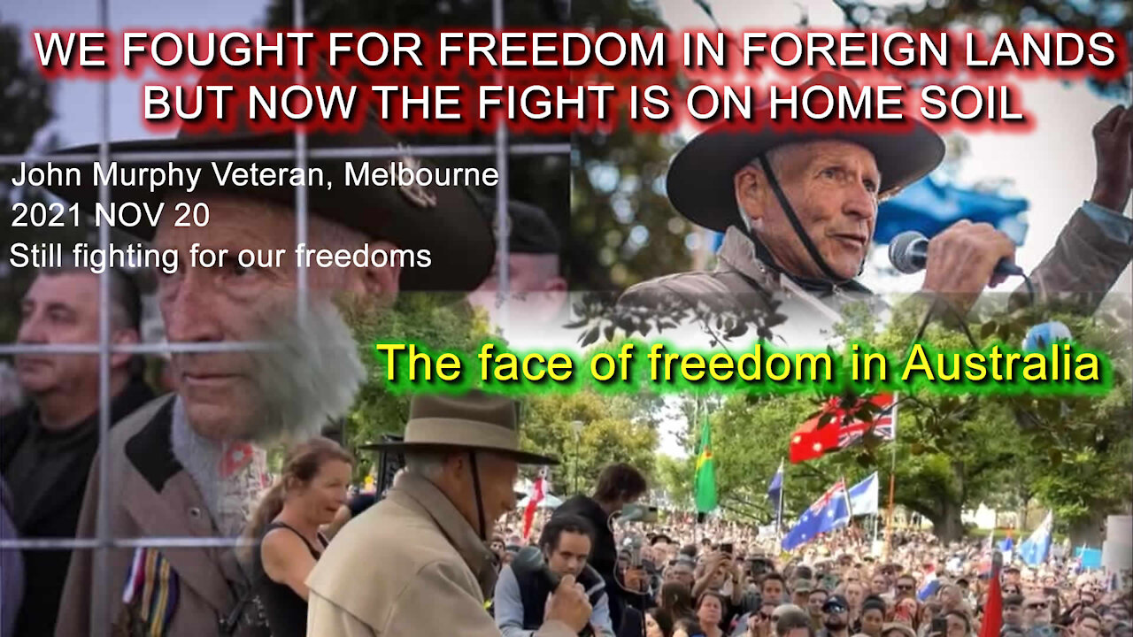 2021 Nov 20 John Murphy Melbourne the face of freedom in Australia still fighting for our freedoms
