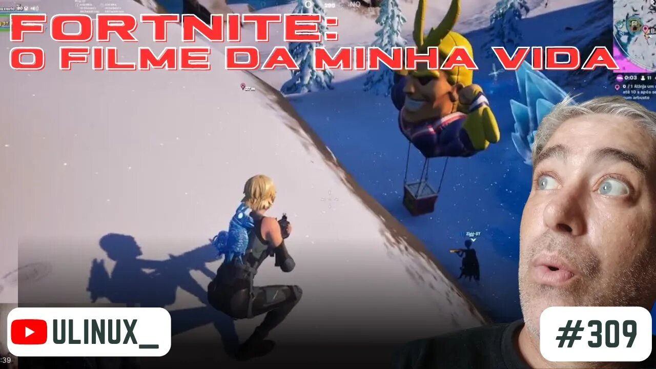 Fortnite: O filme da minha vida | #EpicPartner:ULINUX