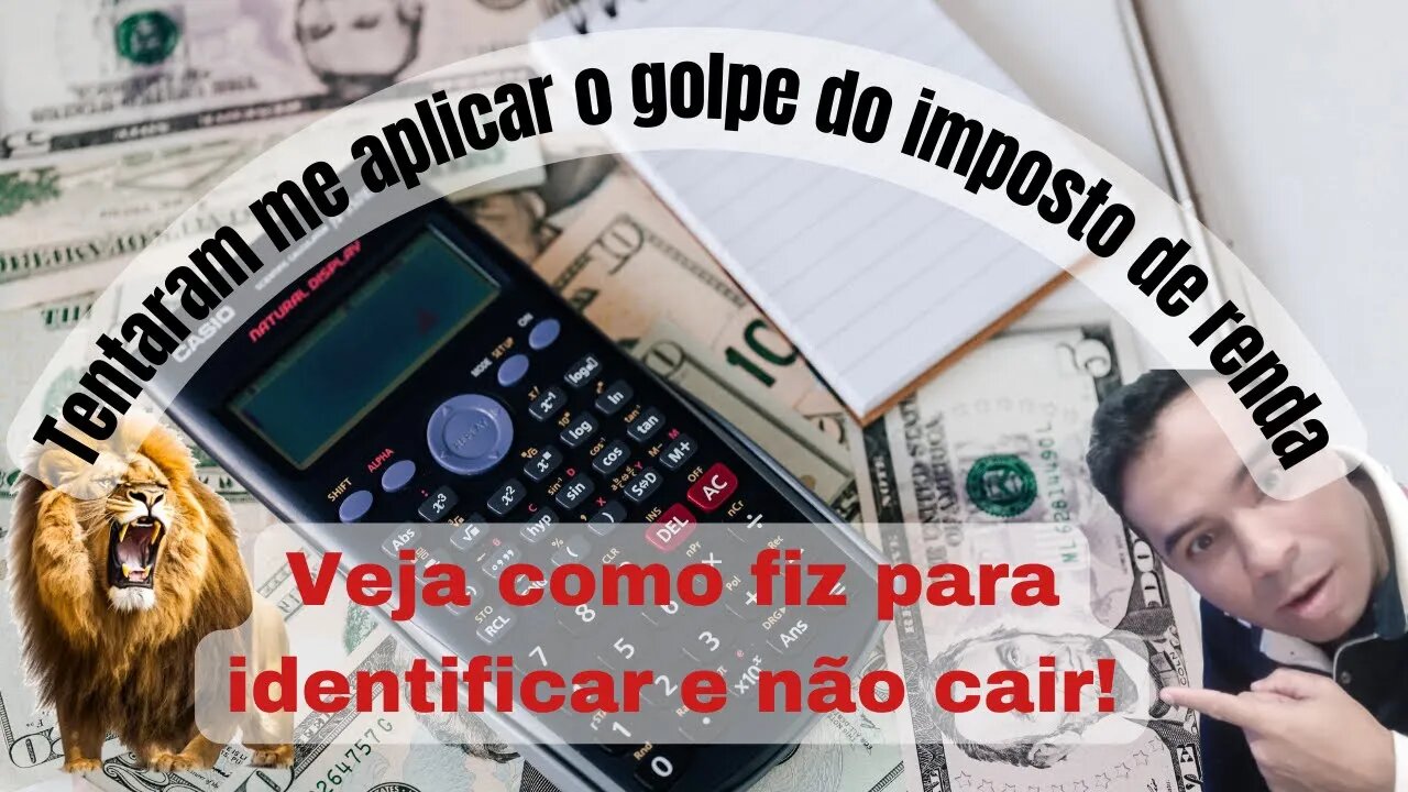 Tentaram me aplicar o golpe do imposto de renda, veja como fiz para identificar e não cair!