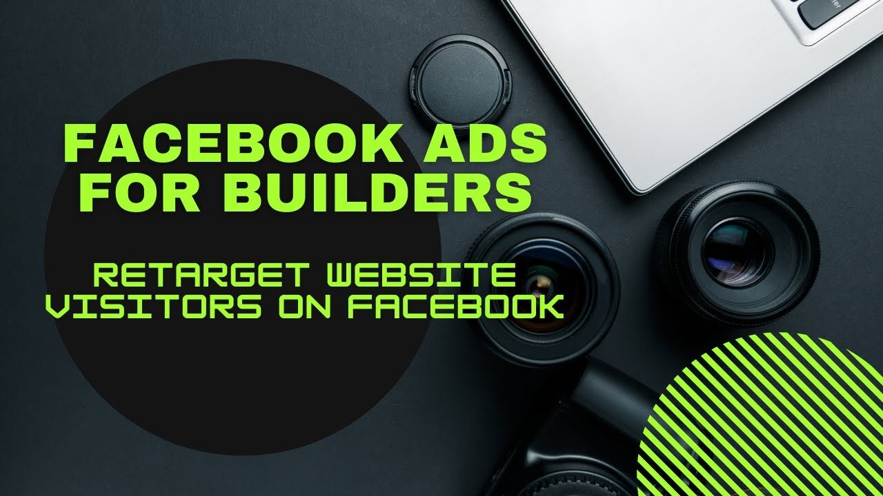 Facebook Ads For Builders | Retarget Website Visitors on Facebook