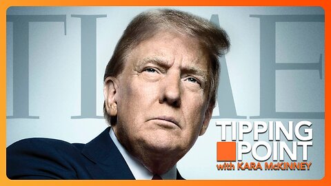 Trump Named Time's 'Person of the Year' | TODAY on TIPPING POINT 🟧