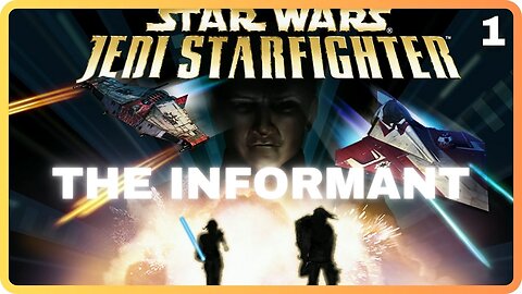 Star Wars Jedi Starfighter - Mission 1 - The Informant