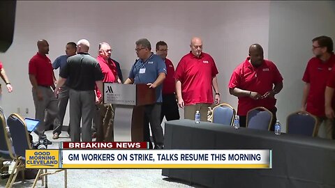 GM workers on strike, talks resume this morning