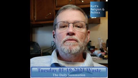 20210119 Waste - The Daily Summation