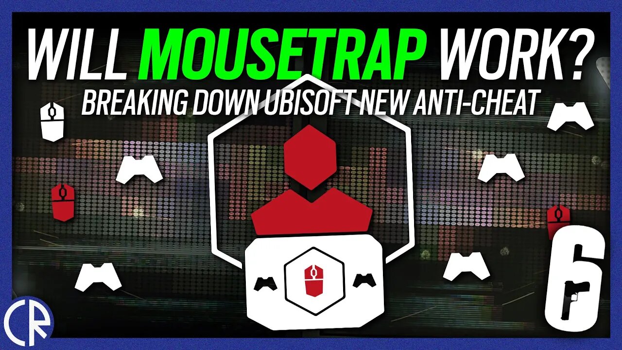 Will Mouse Trap Work? - In-Depth Breakdown of the new Anti Cheat - 6News - Rainbow Six Siege