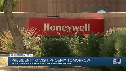 President to visit Honeywell facility Phoenix Tuesday