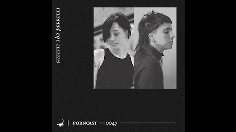 Sheefit b2b Perrelli @ PornCast #0047