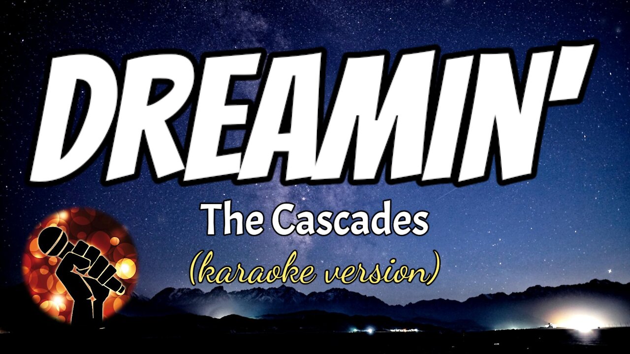 DREAMIN' - THE CASCADES (karaoke version)