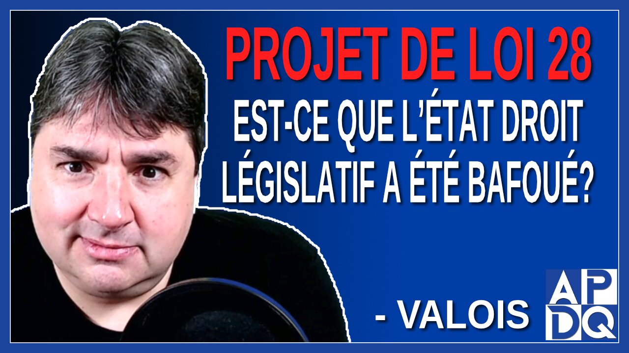 Est-ce que l’état droit législatif a été bafoué ?