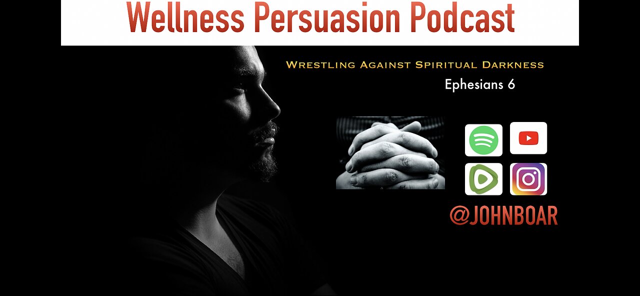 Wrestling Against Spiritual Darkness. @johnboar