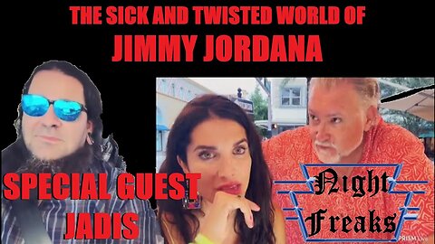 NIGHT FREAKS #15: JIMMY JORDANA DISCUSSION, JADIS CALLS IN