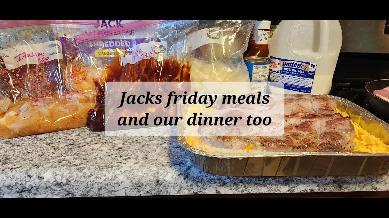 Jacks Friday meals and our dinner too