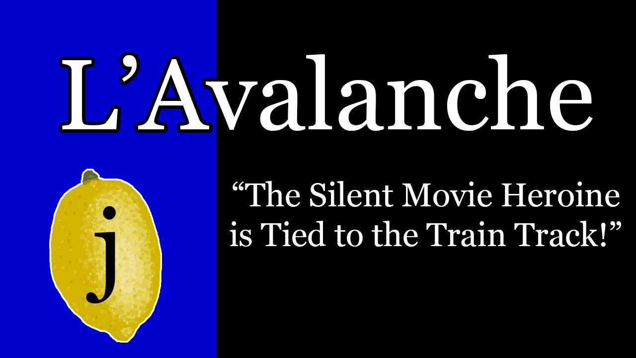 L'Avalanche: Silent Movie Arrangement