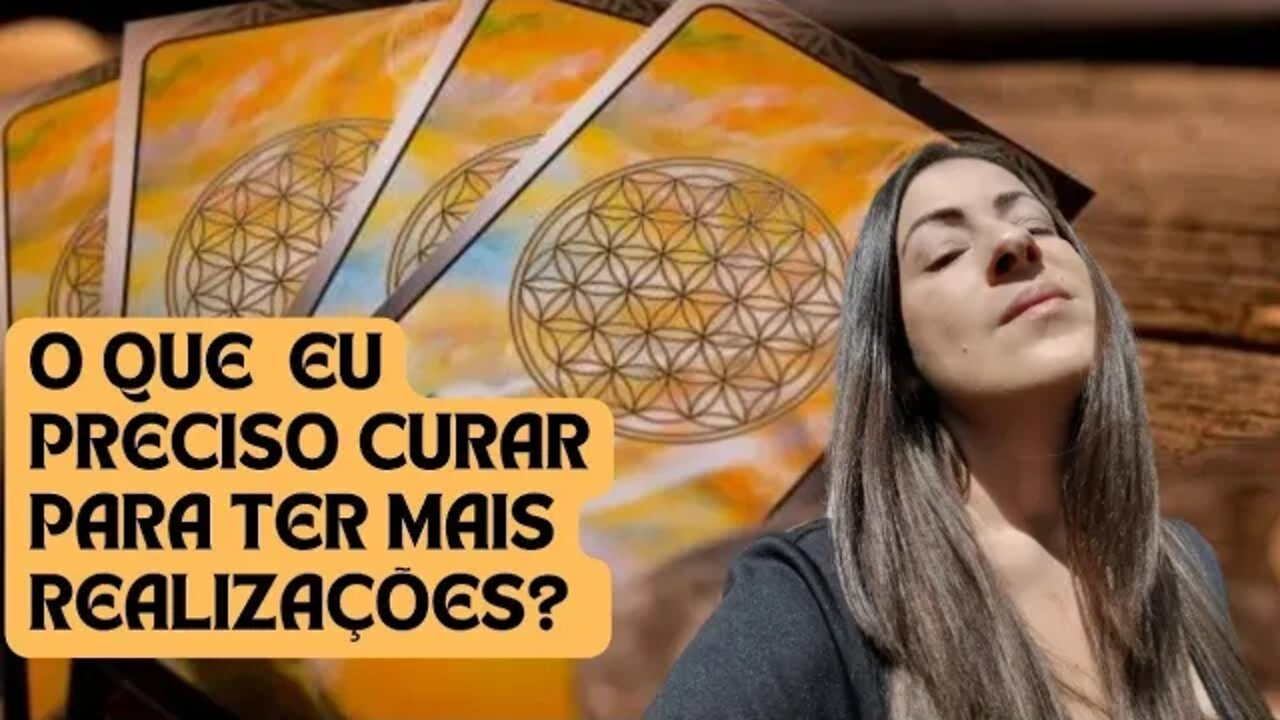 O que eu preciso curar para ter mais realizações?