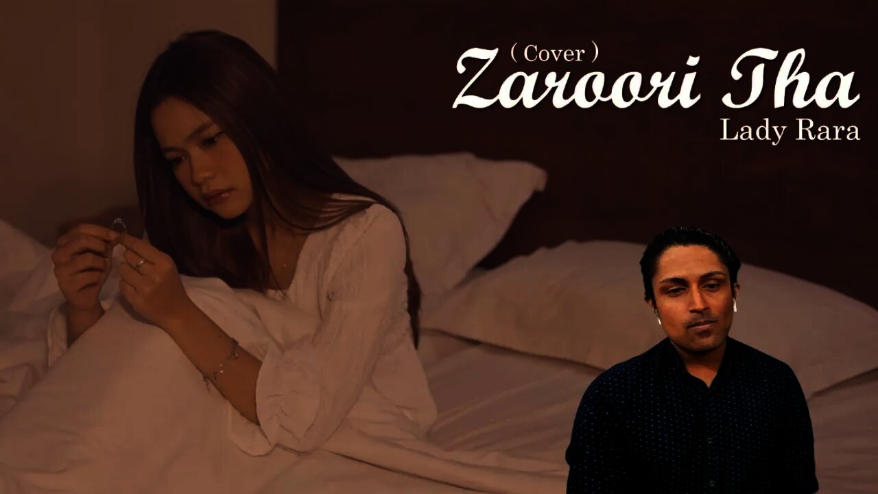 Zaroori Tha - Lady Rara (Cover India) REACTION