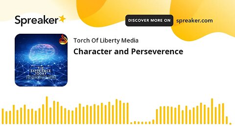 Character and Perseverence