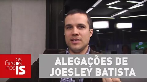 Felipe Moura Brasil analisa alegações de Joesley Batista