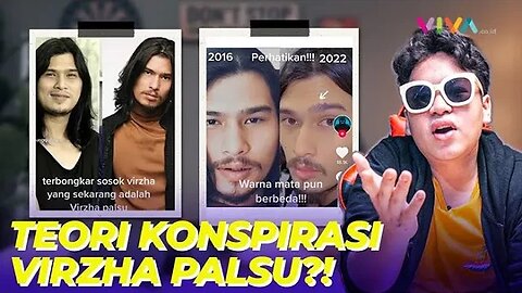 KONSP1RASI 4NEH! HILANG SEJAK 2017, VIRZHA YANG SEKARANG PALSU?