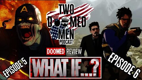 What If...? Episode 5&6 Review