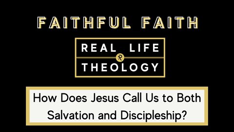 Real Life Theology: Faithful Faith Question #3