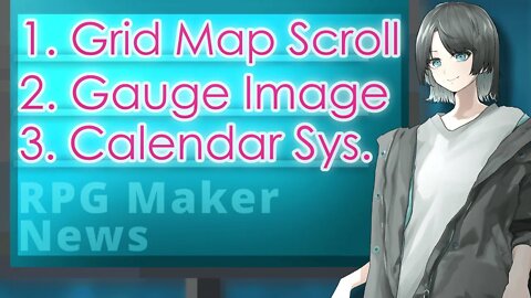 Calendar System, Edge Map Scrolling, Replace Gauge with Image | RPG Maker News #143