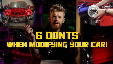 6 DONTS when modifying your car