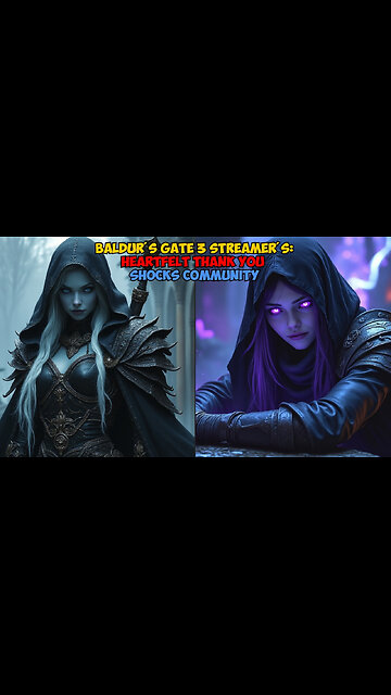 Baldur's Gate 3 Streamer's Heartfelt THANK YOU SHOCKS Community