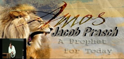 TEACHING ON AMOS 8 -JAMES JACOB PRASCH-LIVE FROM ENGLAND