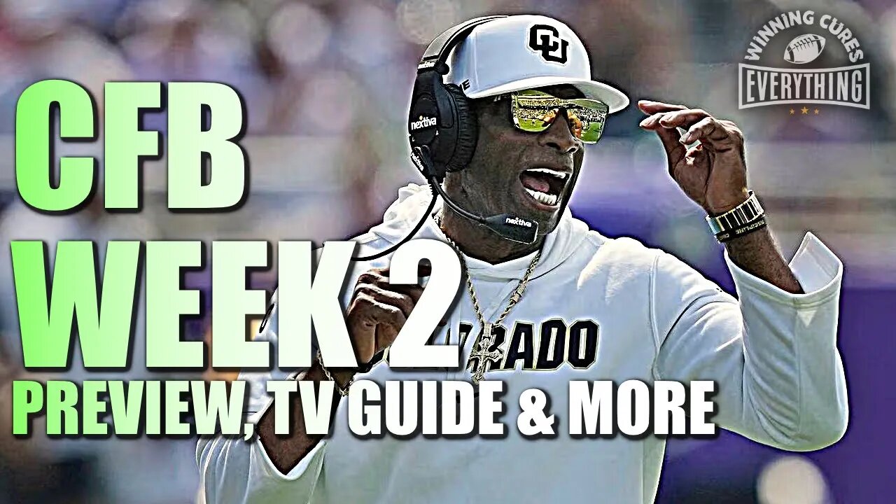 College Football Week 2 Preview & Viewing Guide, Clemson & LSU reaction, & more!