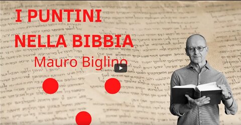 I PUNTINI NELLA BIBBIA Mauro Biglino